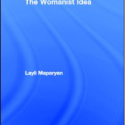 The Womanist Idea The Womanist Idea