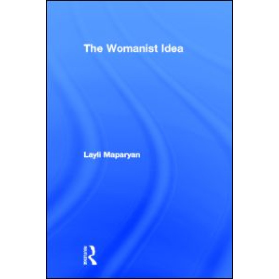 The Womanist Idea The Womanist Idea