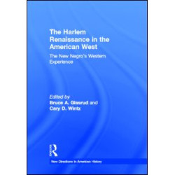 The Harlem Renaissance in the American West The Harlem Renaissance in the American West