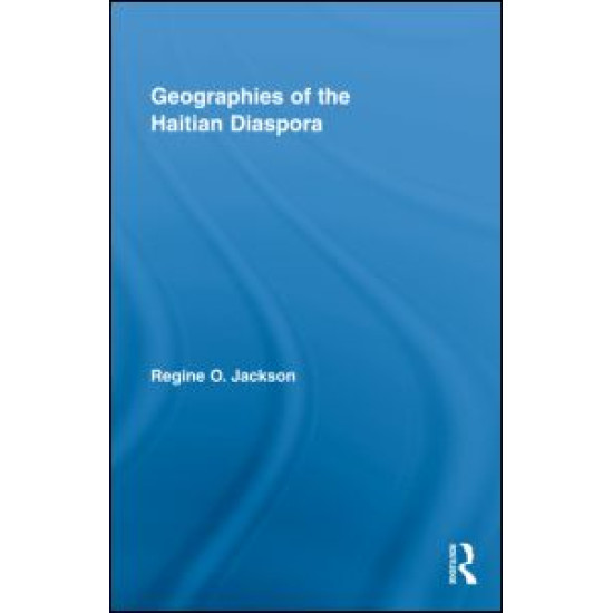 Geographies of the Haitian Diaspora