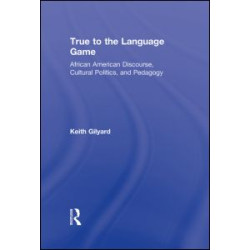 True to the Language Game True to the Language Game