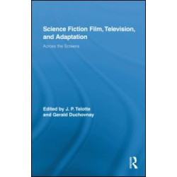 Science Fiction Film, Television, and Adaptation