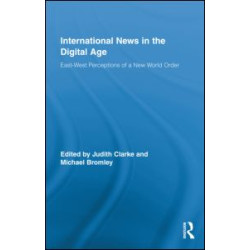 International News in the Digital Age International News in the Digital Age