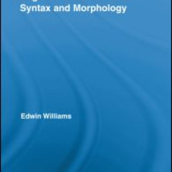 Regimes of Derivation in Syntax and Morphology Regimes of Derivation in Syntax and Morphology