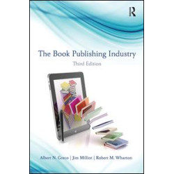 The Book Publishing Industry The Book Publishing Industry
