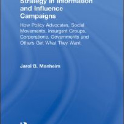 Strategy in Information and Influence Campaigns Strategy in Information and Influence Campaigns