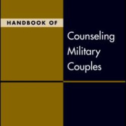 Handbook of Counseling Military Couples