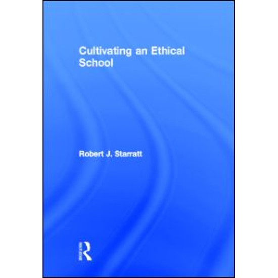 Cultivating an Ethical School