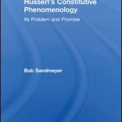 Husserl's Constitutive Phenomenology Husserl's Constitutive Phenomenology