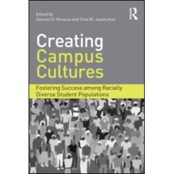 Creating Campus Cultures Creating Campus Cultures