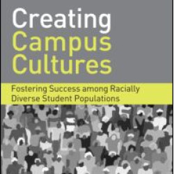 Creating Campus Cultures Creating Campus Cultures