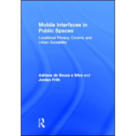Mobile Interfaces in Public Spaces Mobile Interfaces in Public Spaces