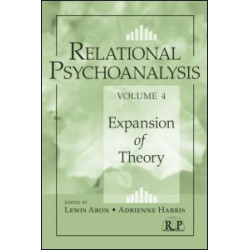 Relational Psychoanalysis, Volume 4 Relational Psychoanalysis, Volume 4