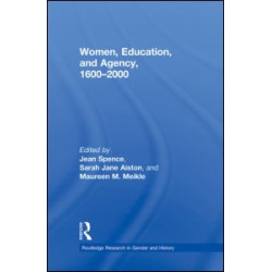 Women, Education, and Agency, 1600–2000