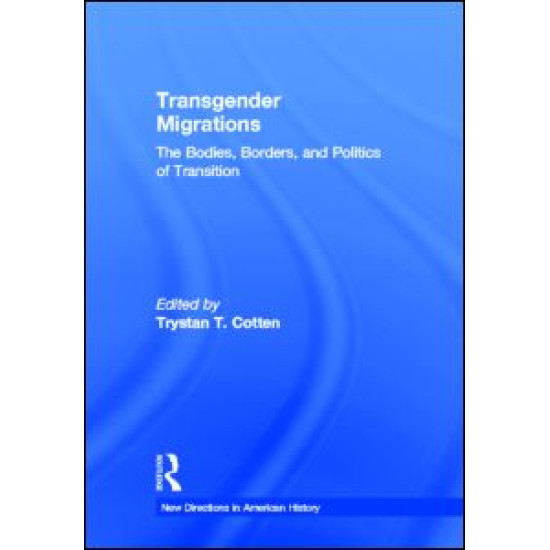 Transgender Migrations Transgender Migrations