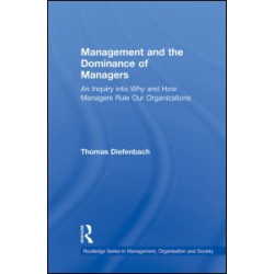 Management and the Dominance of Managers Management and the Dominance of Managers