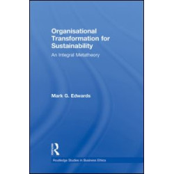 Organizational Transformation for Sustainability Organizational Transformation for Sustainability