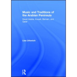 Music and Traditions of the Arabian Peninsula