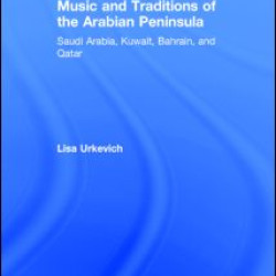 Music and Traditions of the Arabian Peninsula
