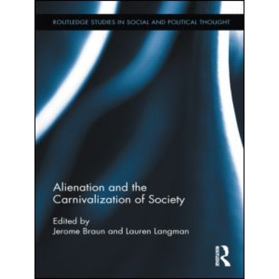 Alienation and the Carnivalization of Society Alienation and the Carnivalization of Society
