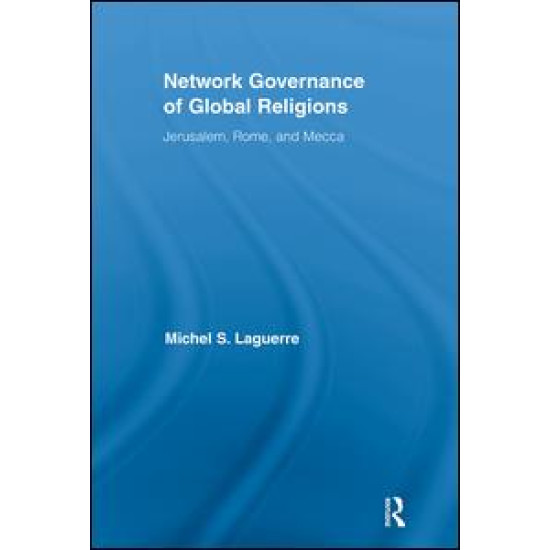 Network Governance of Global Religions Network Governance of Global Religions