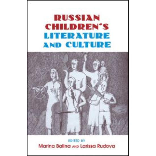 Russian Children's Literature and Culture