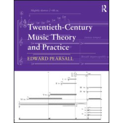 Twentieth-Century Music Theory and Practice
