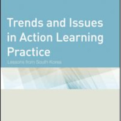 Trends and Issues in Action Learning Practice