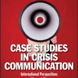 Case Studies in Crisis Communication Case Studies in Crisis Communication