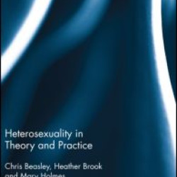 Heterosexuality in Theory and Practice