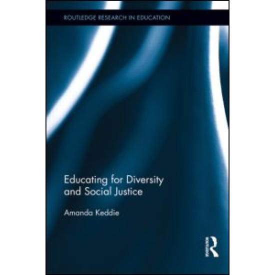 Educating for Diversity and Social Justice Educating for Diversity and Social Justice