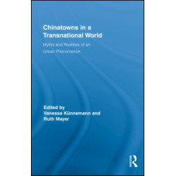 Chinatowns in a Transnational World