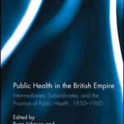 Public Health in the British Empire Public Health in the British Empire