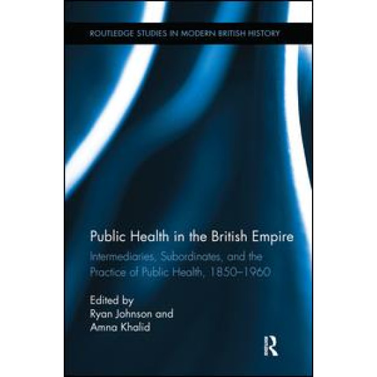 Public Health in the British Empire Public Health in the British Empire