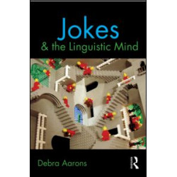 Jokes and the Linguistic Mind