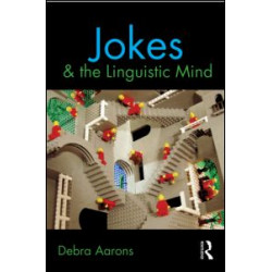 Jokes and the Linguistic Mind