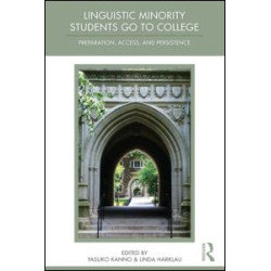 Linguistic Minority Students Go to College Linguistic Minority Students Go to College