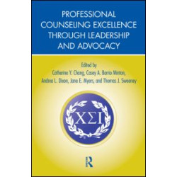 Professional Counseling Excellence through Leadership and Advocacy Professional Counseling Excellence through Leadership and Advocacy