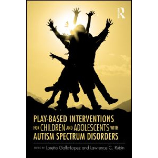 Play-Based Interventions for Children and Adolescents with Autism Spectrum Disorders