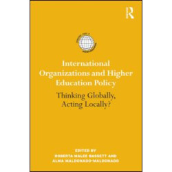 International Organizations and Higher Education Policy