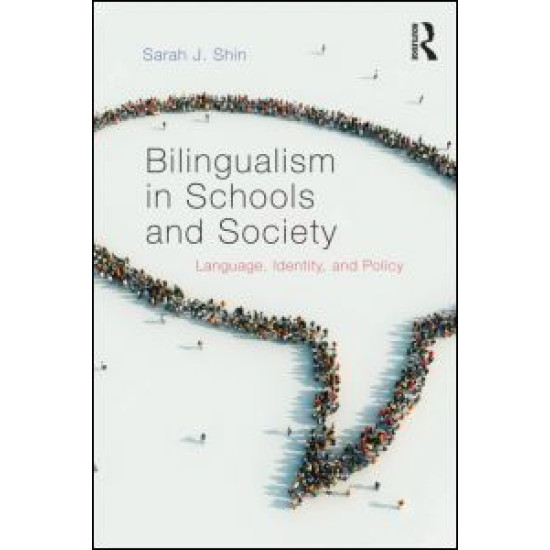 Bilingualism in Schools and Society Bilingualism in Schools and Society