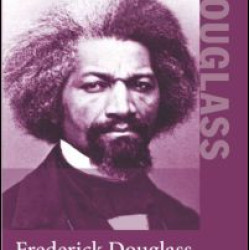 Frederick Douglass Frederick Douglass