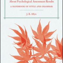 Writing to Clients and Referring Professionals about Psychological Assessment Results