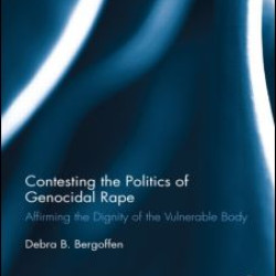 Contesting the Politics of Genocidal Rape Contesting the Politics of Genocidal Rape