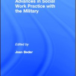 Advances in Social Work Practice with the Military Advances in Social Work Practice with the Military