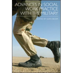 Advances in Social Work Practice with the Military