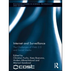Internet and Surveillance Internet and Surveillance