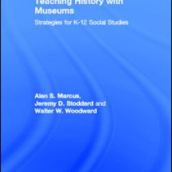 Teaching History with Museums