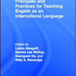 Principles and Practices for Teaching English as an International Language Principles and Practices for Teaching English as an International Language