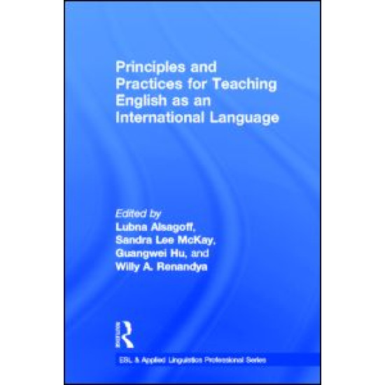 Principles and Practices for Teaching English as an International Language